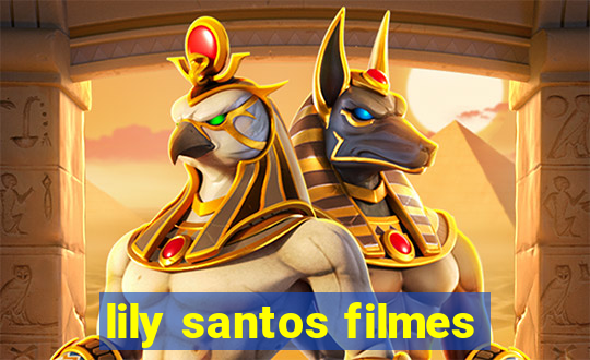 lily santos filmes